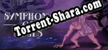 Трейнер для Symphony of Souls [v1.0.3]