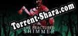 Трейнер для The Fractured Shimmer [v1.0.3]