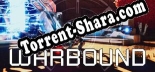 Warbound: Читы, Трейнер +15 [MrAntiFan]