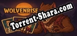 Wolvenrise: Трейнер +6 [v1.4]