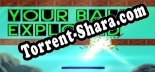 Трейнер для Your Ball Exploded [v1.0.9]